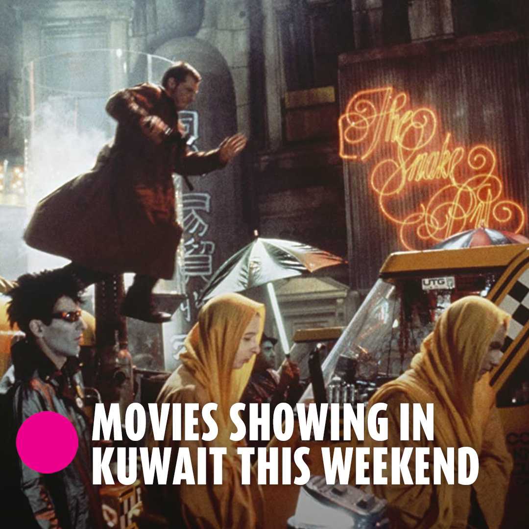 Movies Showing in Kuwait this Weekend 248AM Entertaining Kuwait