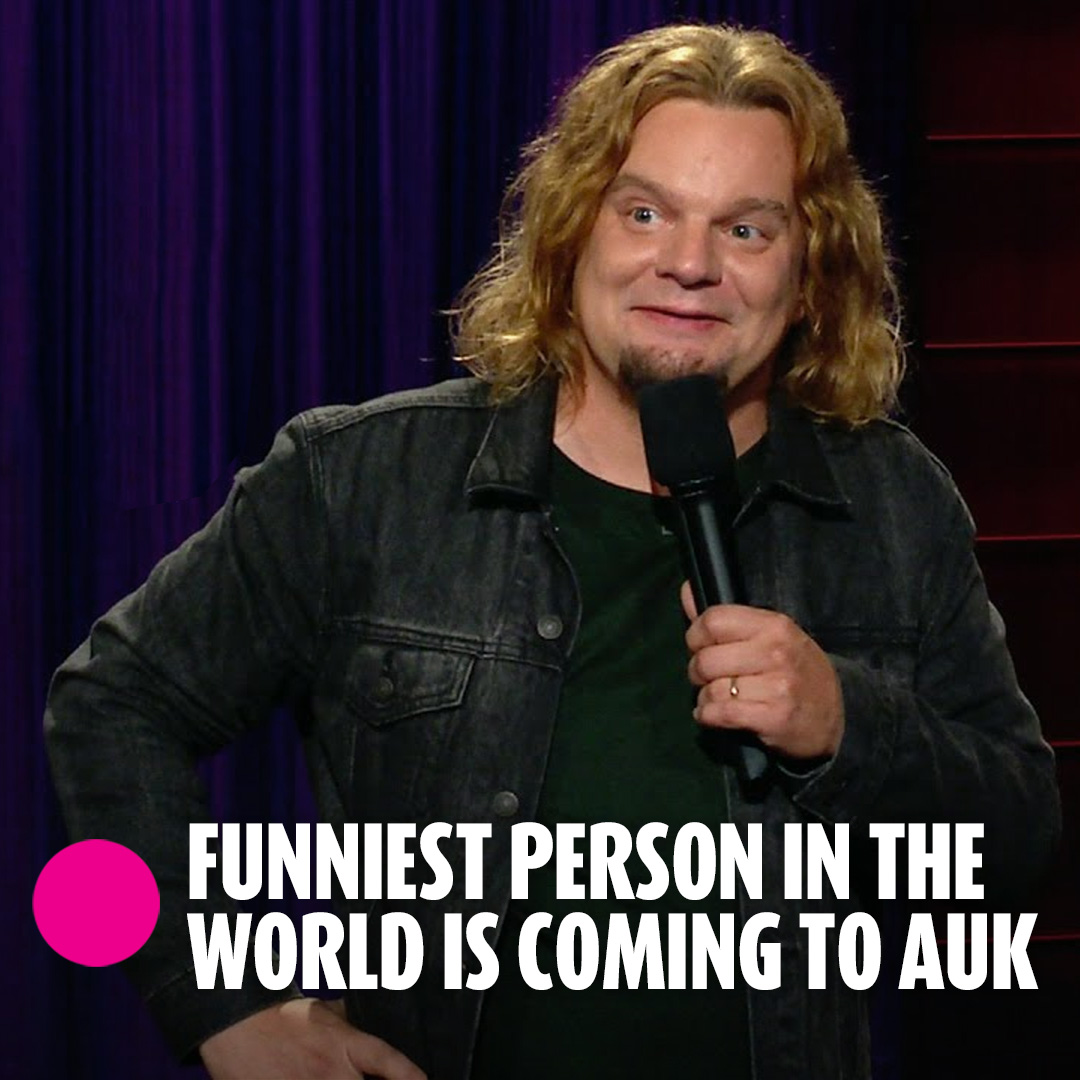 Funniest Person In The World Is Coming To AUK 2 48AM Entertaining 